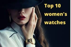 Best Women's Watches Under 300